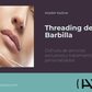 Threading de Barbilla - Azadeh Kadivar
