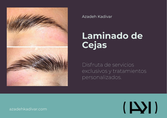 Laminado de Cejas - Azadeh Kadivar Brow Stylist