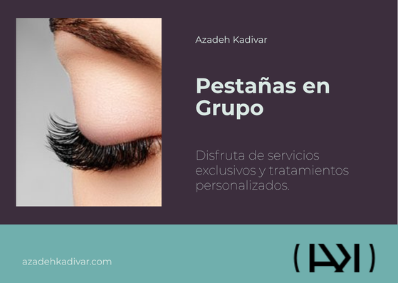 Pestañas en Grupo - Azadeh Kadivar Brow Stylist